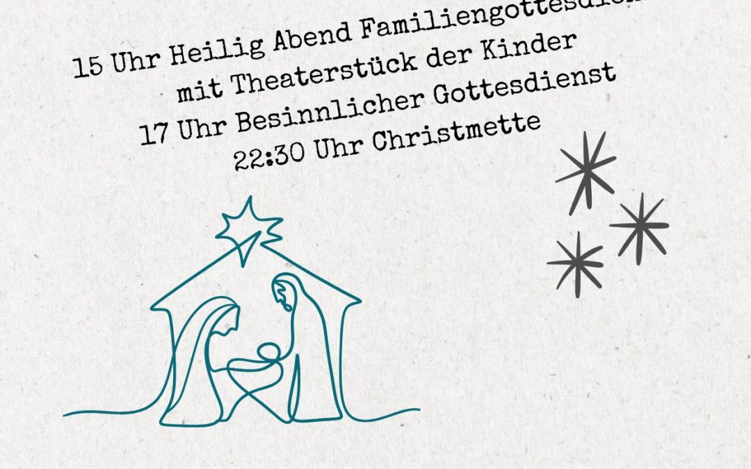 Gottesdienste an Heilig Abend